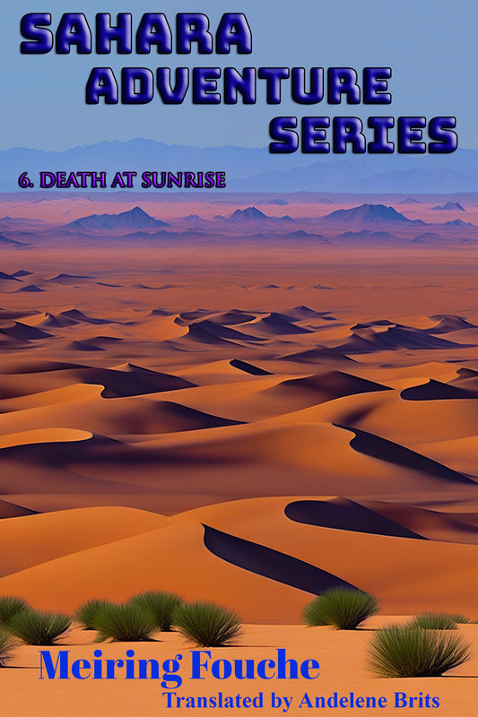 6. Sahara Adventure Series - Death at Sunrise